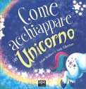 Come Acchiappare un Unicorno — Libro