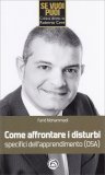 Come Affrontare i Disturbi Specifici dell'apprendimento (DSA) — Libro