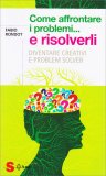 Come Affrontare i Problemi e Risolverli — Libro