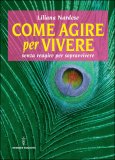 Come Agire per Vivere  — Libro