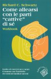 Come Allearsi con le Parti "Cattive di Sé" — Libro