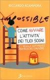 Come Avviare l'Attività dei Tuoi Sogni — Libro