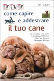 Come Capire e Addestrare il tuo Cane — Libro