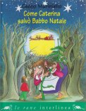 Come Caterina Salvò Babbo Natale — Libro