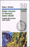 Come Cercare (e Trovare) Nuovi Clienti — Libro