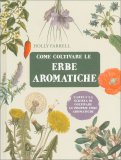 Come Coltivare le Erbe Aromatiche — Libro
