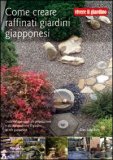 Come Creare Raffinati Giardini Giapponesi — Libro
