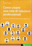 Come creare una Rete di Relazioni Professionali  — Libro