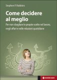 Come Decidere al Meglio — Libro