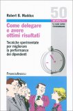 Come Delegare e Avere Ottimi Risultati — Libro