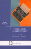 Come Diventare Scrittori Creativi — Libro