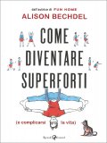 Come Diventare Superforti — Libro