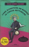 Come Diventare un Buddha in Cinque Settimane  — Libro