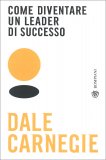 Come Diventare un Leader di Successo — Libro