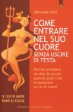Come Entrare nel Suo Cuore senza Uscire di Testa — Libro
