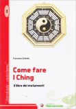 Come fare i Ching — Libro