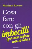 Come Fare con gli Imbecilli — Libro