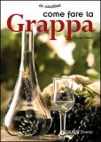 Come Fare la Grappa — Libro