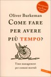 Come Fare per Avere Più Tempo — Libro