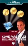 Come Fare Soldi con il Network Marketing — Libro