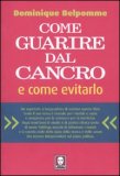 Come Guarire dal Cancro e Come Evitarlo — Libro