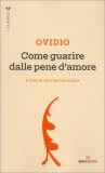 Come Guarire dalle Pene d'Amore — Libro