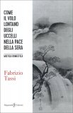 Come il Volo Lontano degli Uccelli nella Pace della Sera — Libro
