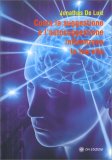 Come la Suggestione e l'Autosuggestione Influenzano la Tua Vita — Libro