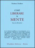 Come Liberare la Mente — Libro