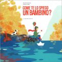 Come lo Spieghi Tu un Bambino? — Libro