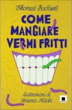 Come Mangiare Vermi Fritti — Libro