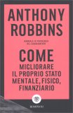 Come Migliorare Il Proprio Stato Mentale, Fisico, Finanziario — Libro