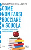 Come Non Farsi Bocciare a Scuola — Libro