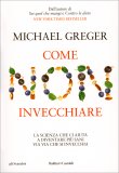 Come Non Invecchiare — Libro
