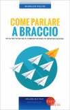 Come Parlare a Braccio — Libro