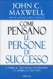 Come Pensano le Persone di Successo  — Libro