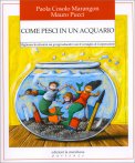 Come Pesci in un Acquario — Libro