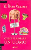 Come Plasmare un Uomo — Libro