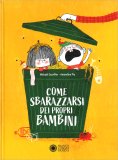 Come Sbarazzarsi dei Propri Bambini — Libro