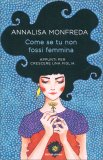 Come se Tu non Fossi Femmina — Libro