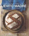 Come si fa il Pane con il Lievito Madre — Libro