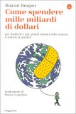Come Spendere Mille Miliardi di Dollari — Libro