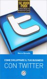 Come Sviluppare il Tuo Business con Twitter — Libro
