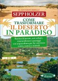 Come Trasformare il Deserto in Paradiso — Libro