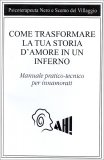 Come Trasformare la tua Storia d'Amore in un Inferno  — Libro