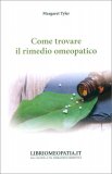 Come Trovare il Rimedio Omeopatico — Libro