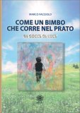 Come un Bimbo che Corre nel Prato — Libro