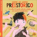 Come un Uomo Preistorico — Libro