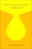 Come una Goccia di Miele — Libro