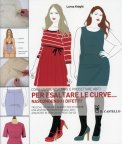 Come Usare, Adattare e Progettare Abiti per Esaltare le Curve  — Libro